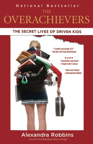 Overachievers: The Secret Lives of Driven Kids von Hachette